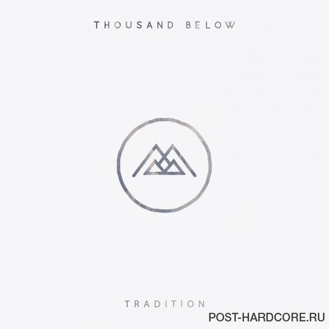 Thousand Below - Tradition [single] (2017)