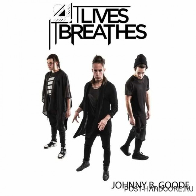 It Lives, It Breathes - Johnny B. Goode [single] (2017)