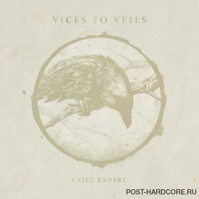 Vices to Veils - Exist Expire [EP] (2017)