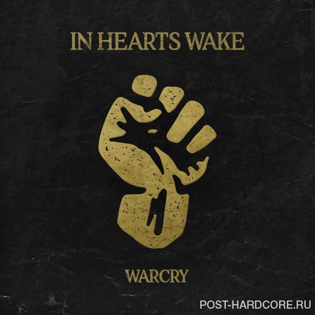 In Hearts Wake - Warcry [single] (2017)