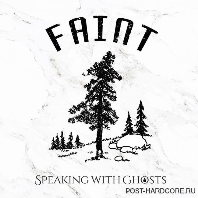 Speaking With Ghosts - Faint [single] (2017)