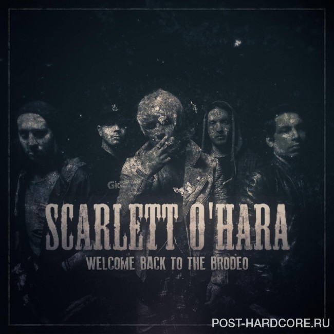 Scarlett O'Hara - Welcome Back To The Brodeo (Step Right Up) [single] (2017)