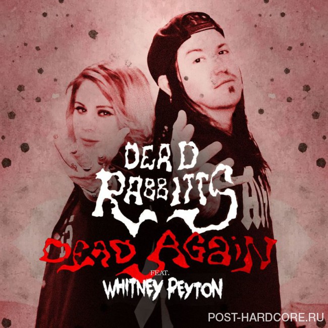 Dead Rabbitts - Dead Again [single] (2017)