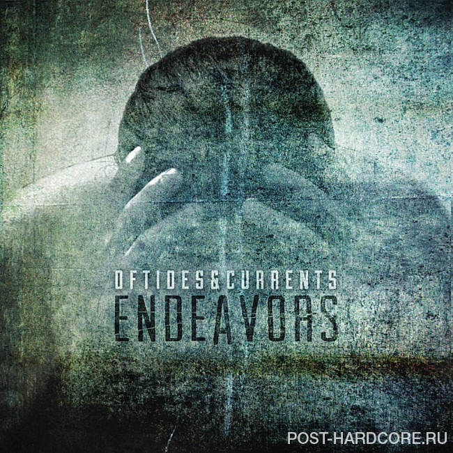 Of Tides & Currents - Endeavors (2012)