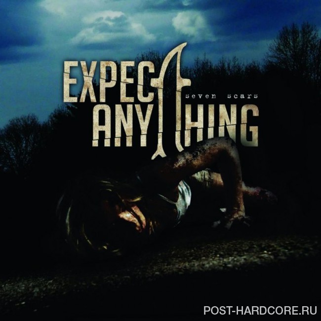 Expect Anything - Seven Scars (2012)