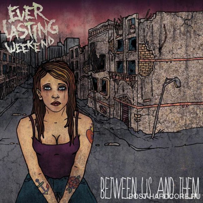 Everlasting Weekend - Between Us And Them [EP] (2012)