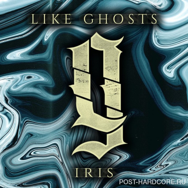 Like Ghosts - Iris [single] (2017)