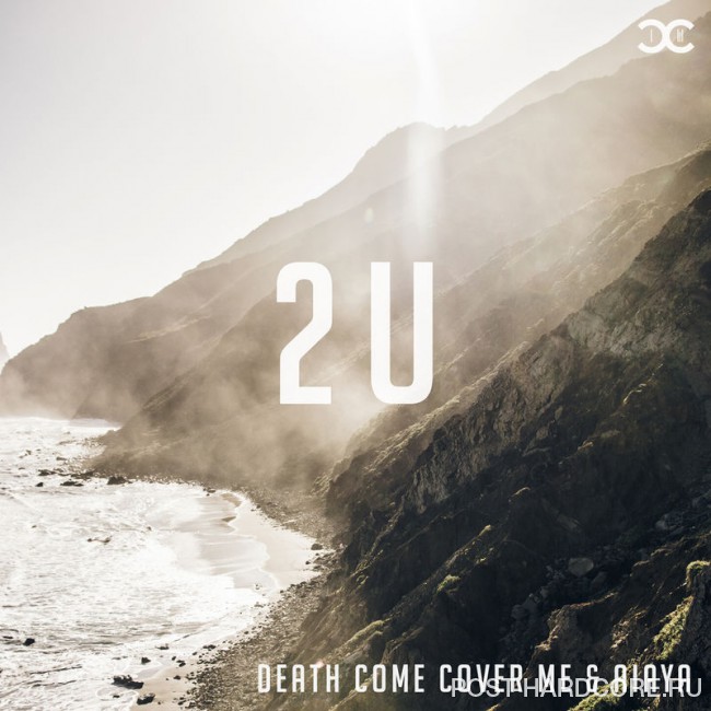 Death Come Cover Me - 2U [single] (2017)