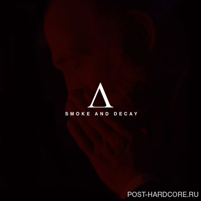 Acres - Smoke and Decay [EP] (2017)