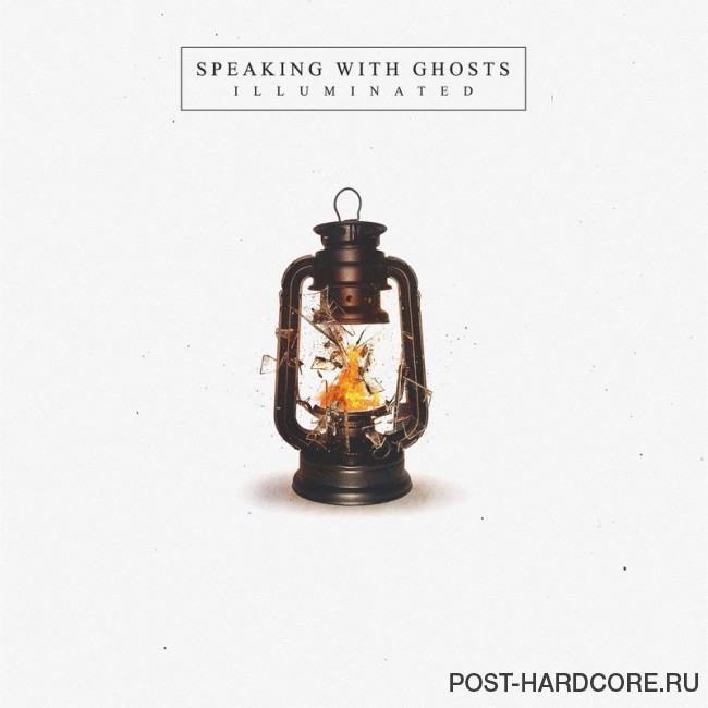 Speaking With Ghosts - Illuminated (2017)