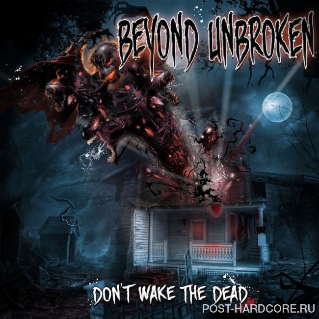 Beyond Unbroken - Don\'t Wake the Dead [EP] (2017)