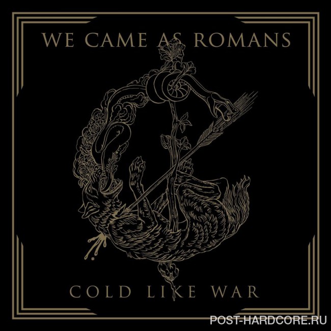 We Came As Romans - Cold Like War (2017)