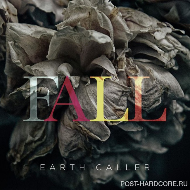 Earth Caller - Fall [single] (2017)