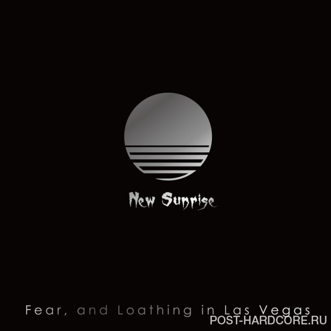 Fear, and Loathing in Las Vegas - New Sunrise (2017)