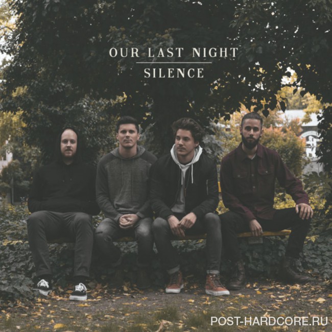 Our Last Night - Silence [single] (2017)