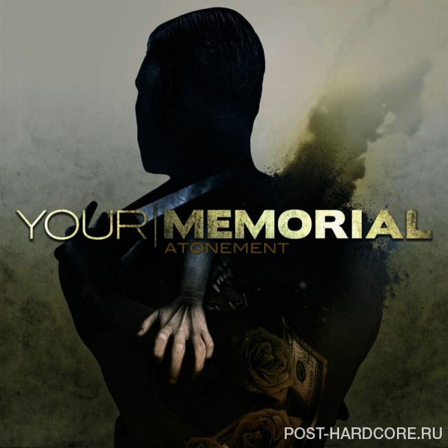 Your Memorial - Atonement (2010)