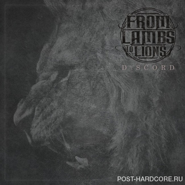From Lambs to Lions - DISCORD [single] (2017)