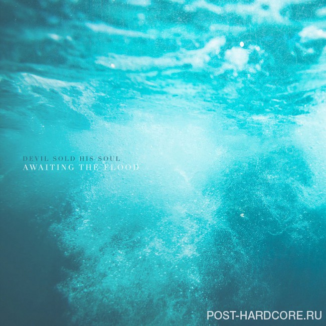 Devil Sold His Soul - Awaiting the Flood (2017) [single] (2017)