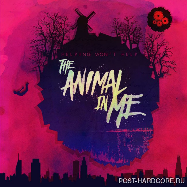 The Animal In Me - Helping Won\'t Help (2017)