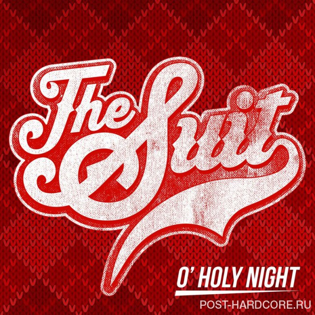 The Suit - O Holy Night [single] (2017)