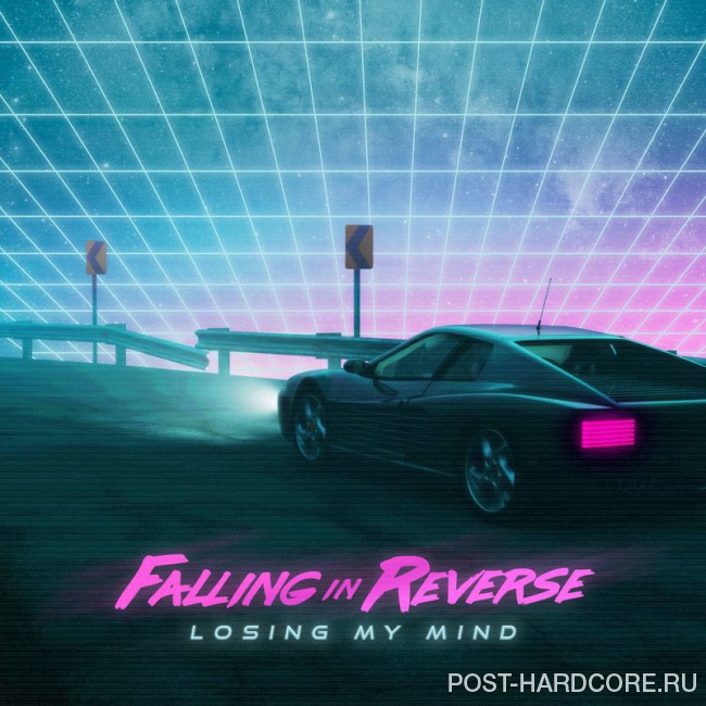 Falling In Reverse - Losing My Mind [single] (2018)