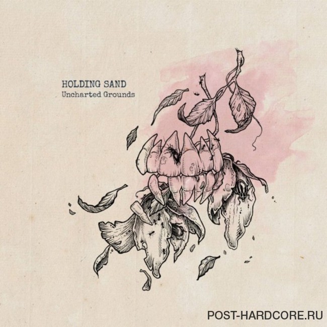 Holding Sand - Uncharted Grounds [EP] (2018)