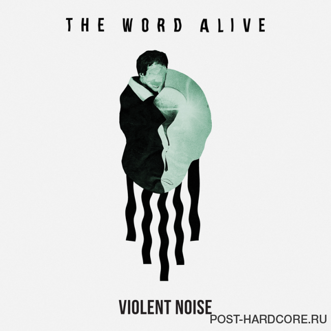The Word Alive - Violent Noise (2018)