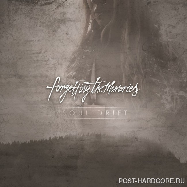 Forgetting The Memories - Soul Drift [single] (2018)