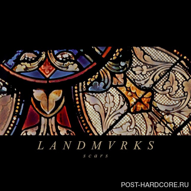 LANDMVRKS - Scars [single] (2018)