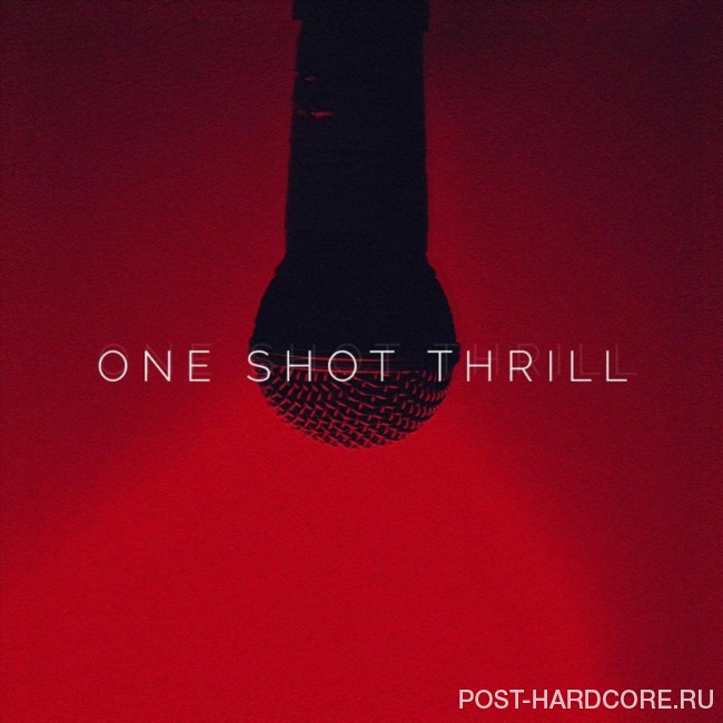 One Shot Thrill - One Shot Thrill [EP] (2018)