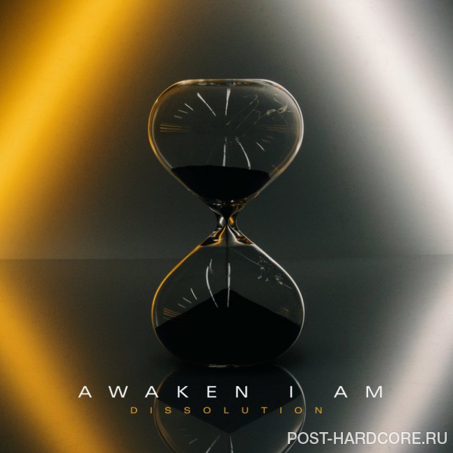 Awaken I Am - Dissolution [single] (2018)