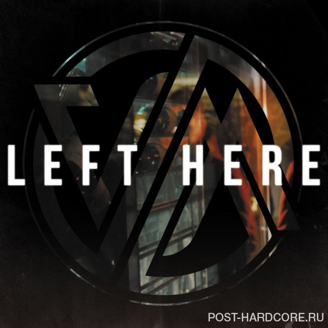 Versus Me - Left Here [single] (2018)