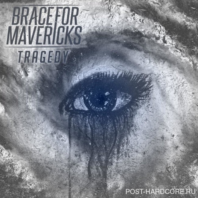 Brace for Mavericks - Tragedy [EP] (2017)