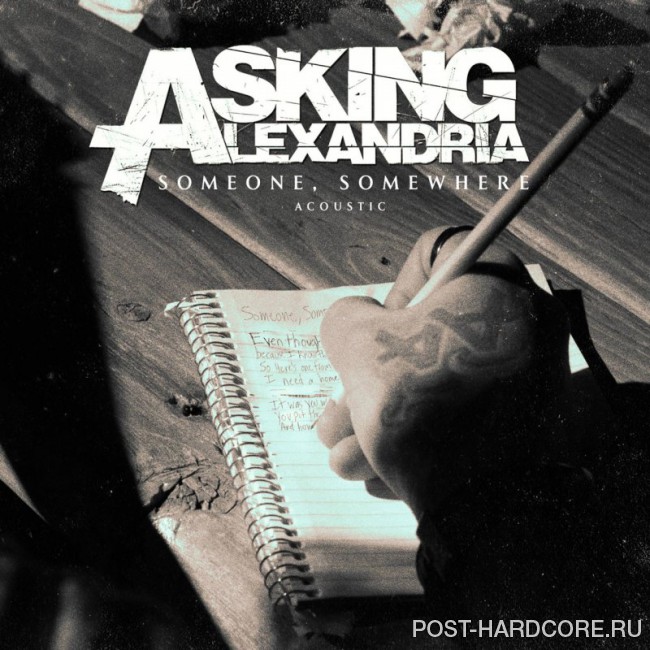 Asking Alexandria - Someone, Somewhere [single] (2018)
