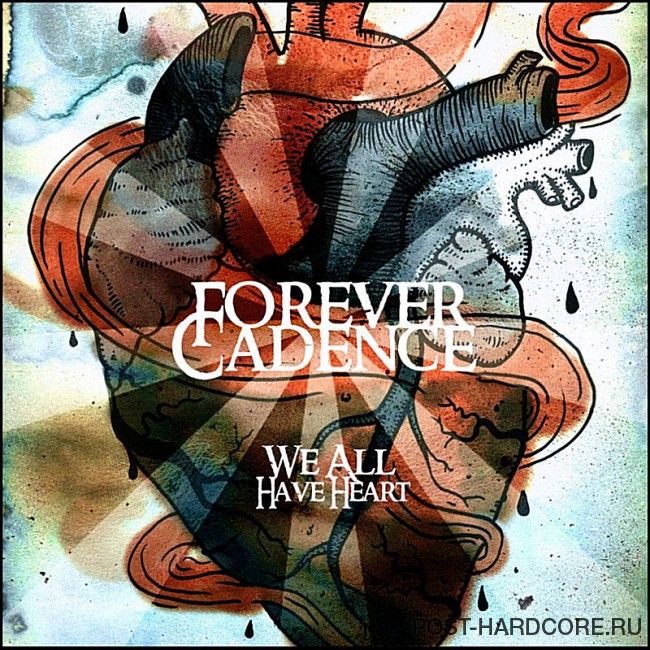Forever Cadence - We All Have Heart [EP] (2012)