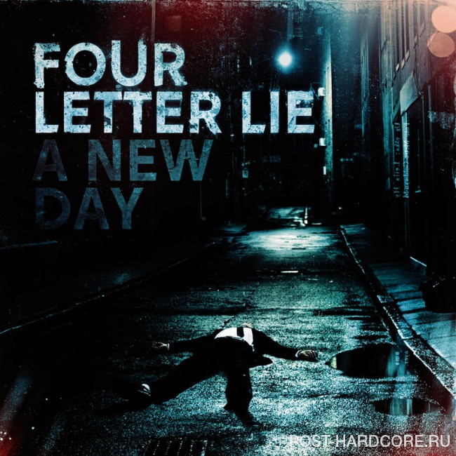 Four Letter Lie - A New Day (2009)