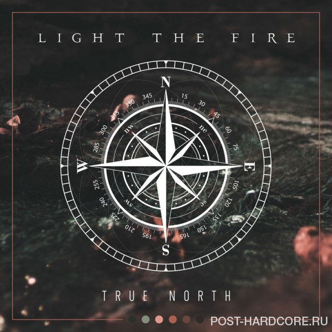 Light the Fire - True North [single] (2018)