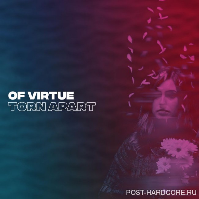 Of Virtue - Torn Apart [single] (2018)