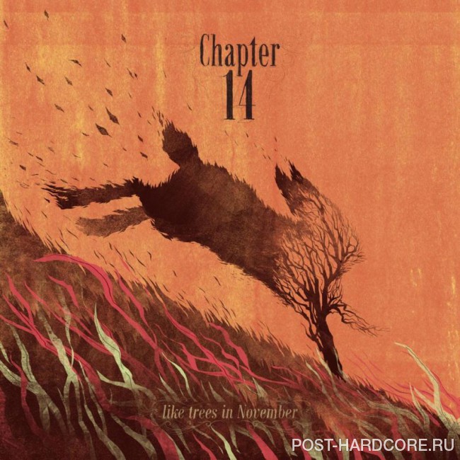 Chapter 14 - Like Trees In November [EP] (2010)