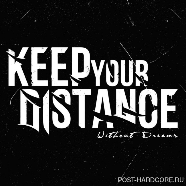 Keep Your Distance - Without Dreams [EP] (2010)
