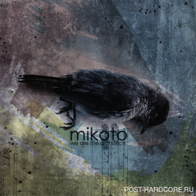 Mikoto - We Are The Architects (2008)