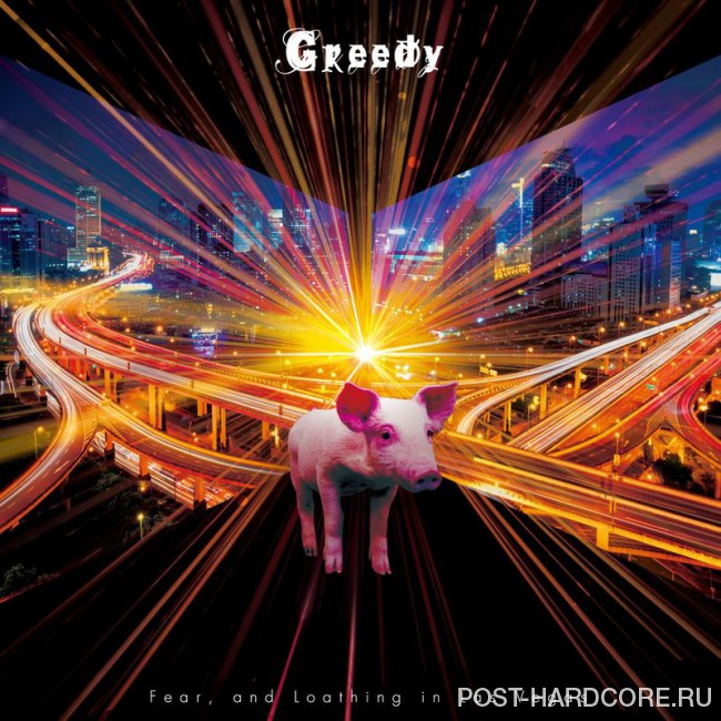 Fear, and Loathing in Las Vegas - Greedy [EP] (2018)