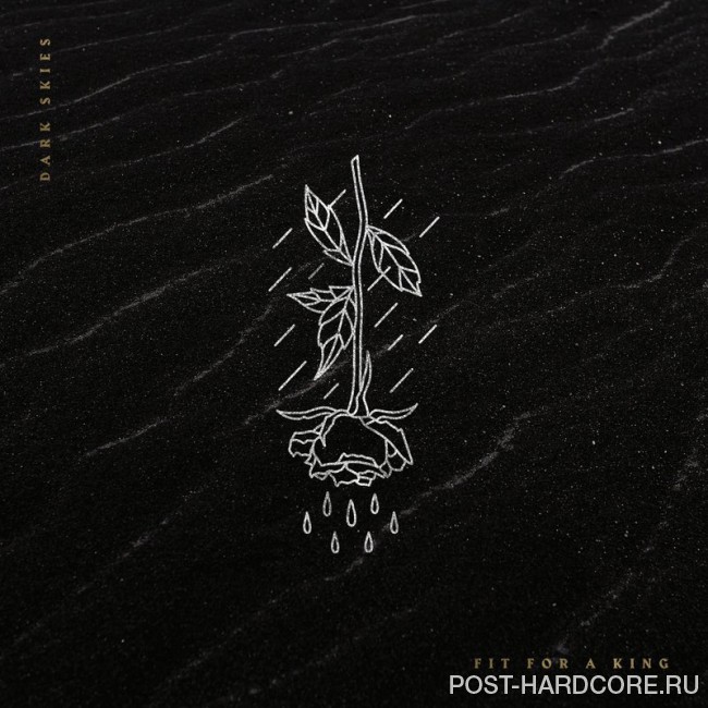 Fit For A King - Dark Skies (2018)