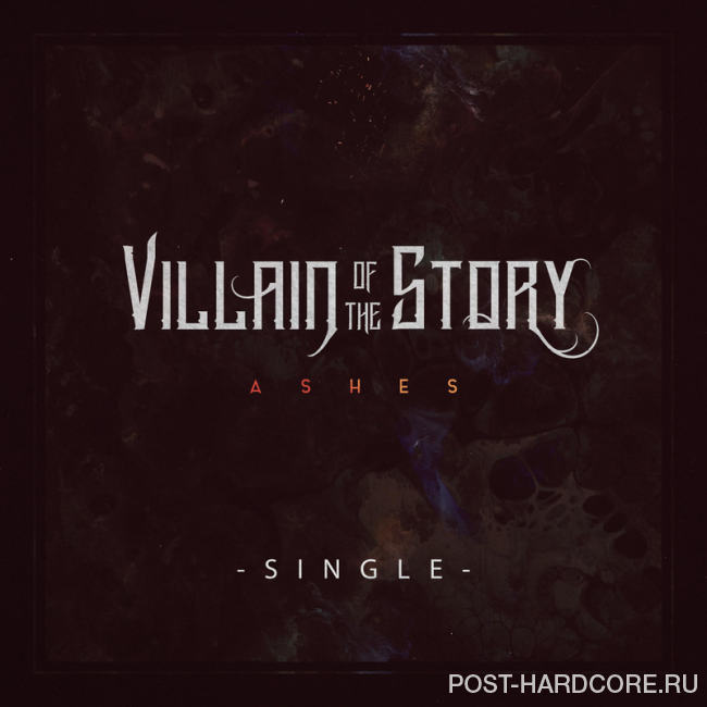 Villain of the Story - Ashes [single] (2018)