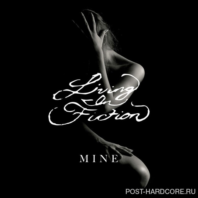 Living in Fiction - Mine [single] (2018)