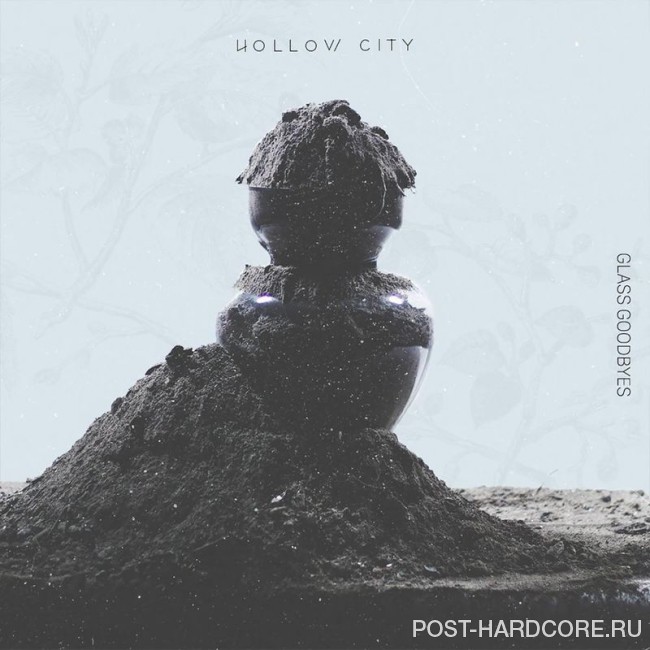 Hollow City - Glass Goodbyes [single] (2018)