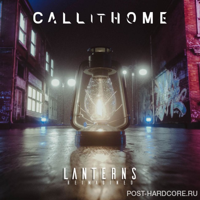 Call It Home - Lanterns (Reimagined) [single] (2018)