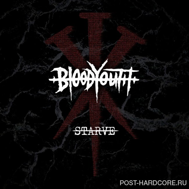 Blood Youth - Starve [single] (2018)