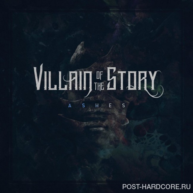 Villain of the Story - Ashes (2018)