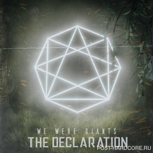 We Were Giants - The Declaration (2018)